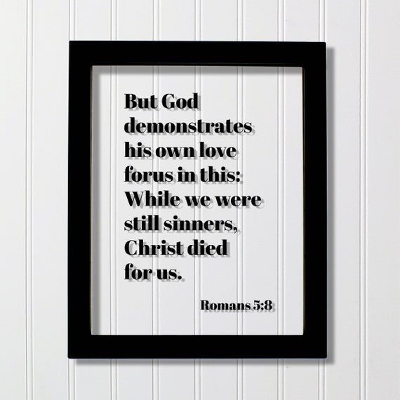 Romans 5:8 Bible Verse Art Print, Scripture Quote