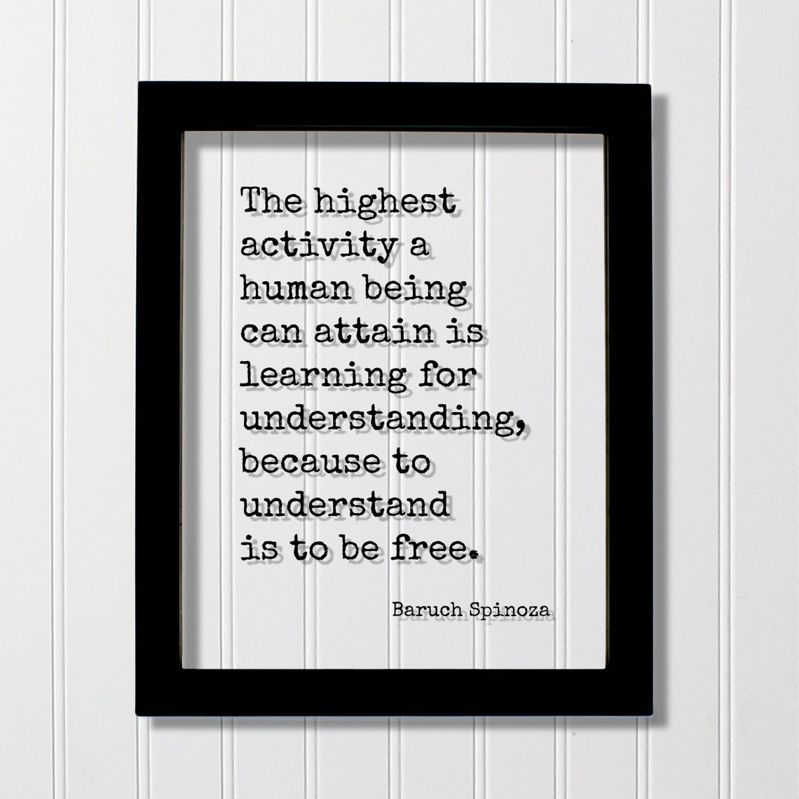 Baruch Spinoza Understanding Is to Be Free Philosophy Quote Poster