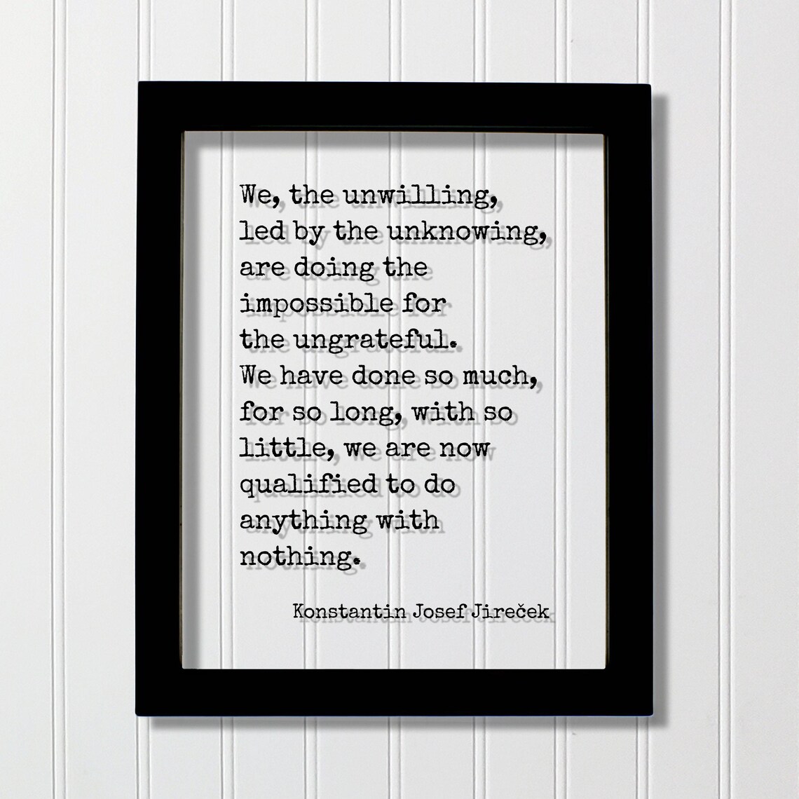 We The Unwilling Quote Poster, Typography Art