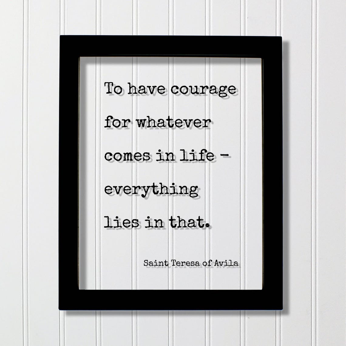 Saint Teresa of Avila Courage Quote Floating Typography Poster