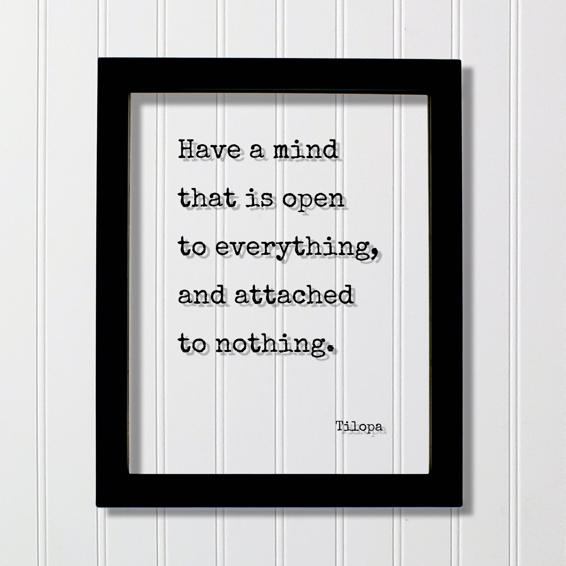Tilopa Quote Art Print, Meditation Mindfulness Awareness