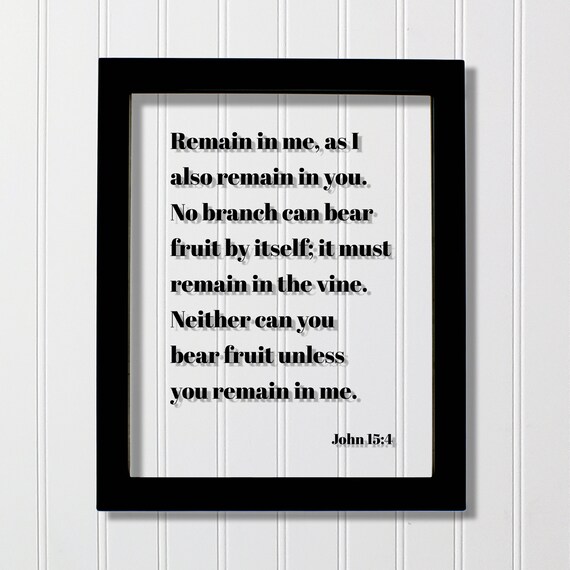 John 15:4 Remain in Me Vine and Branches Scripture Verse Poster