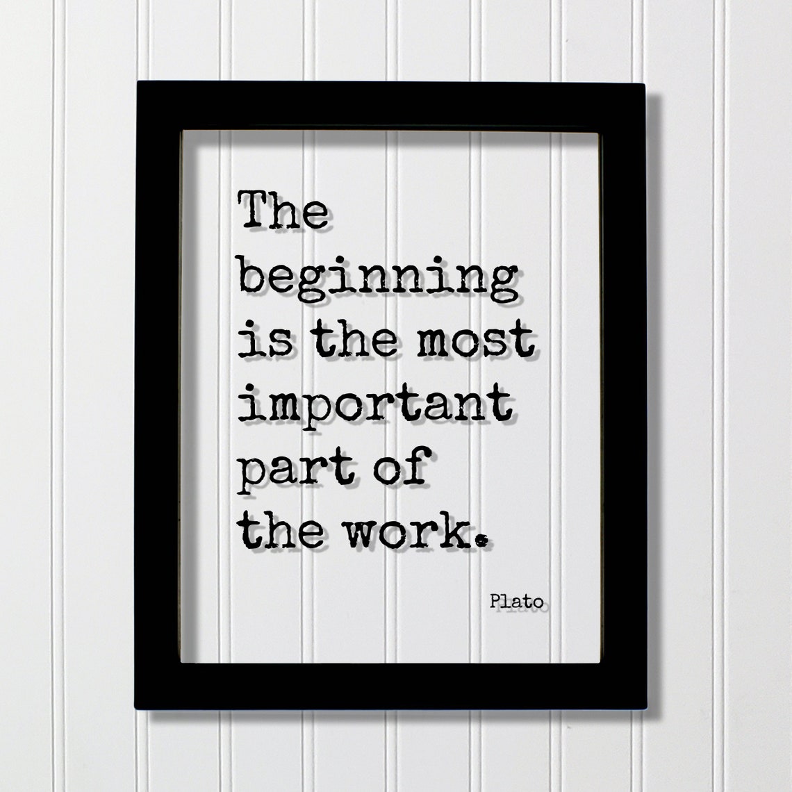 Plato The Beginning Is Most Important Part Of Work Floating Quote Business Progress Self Improvement Grind Hustle Startup