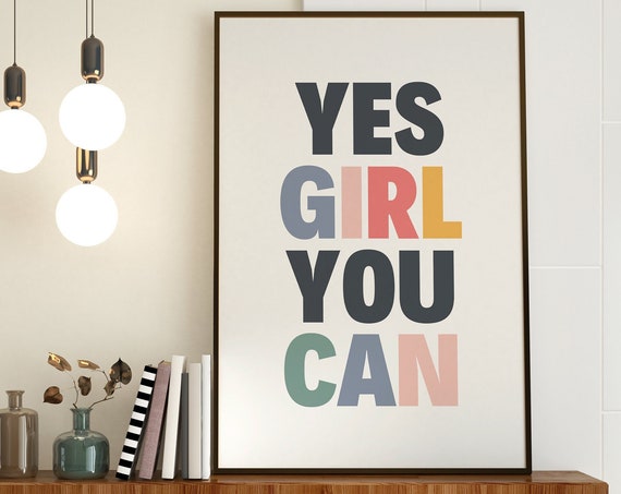 Yes Girl You Can Typography Art Print, Colorful