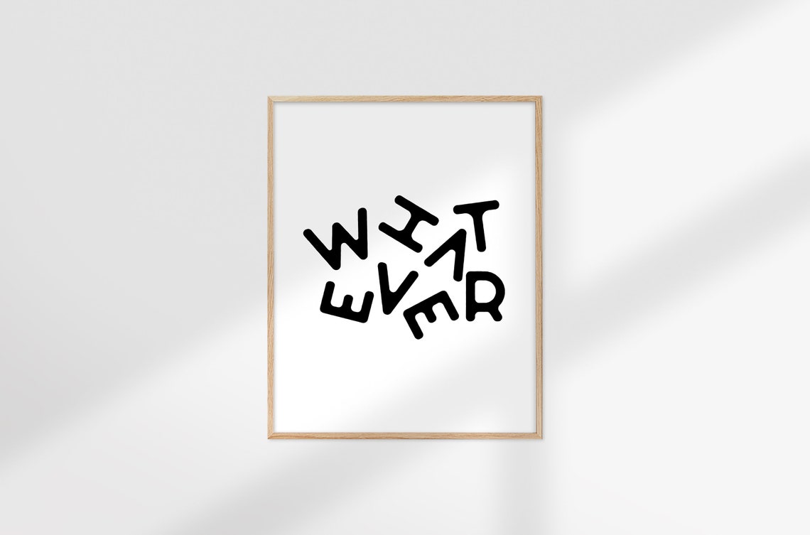 Whatever Scattered Black Lettering Minimalist Trendy Wall Poster - Image 3