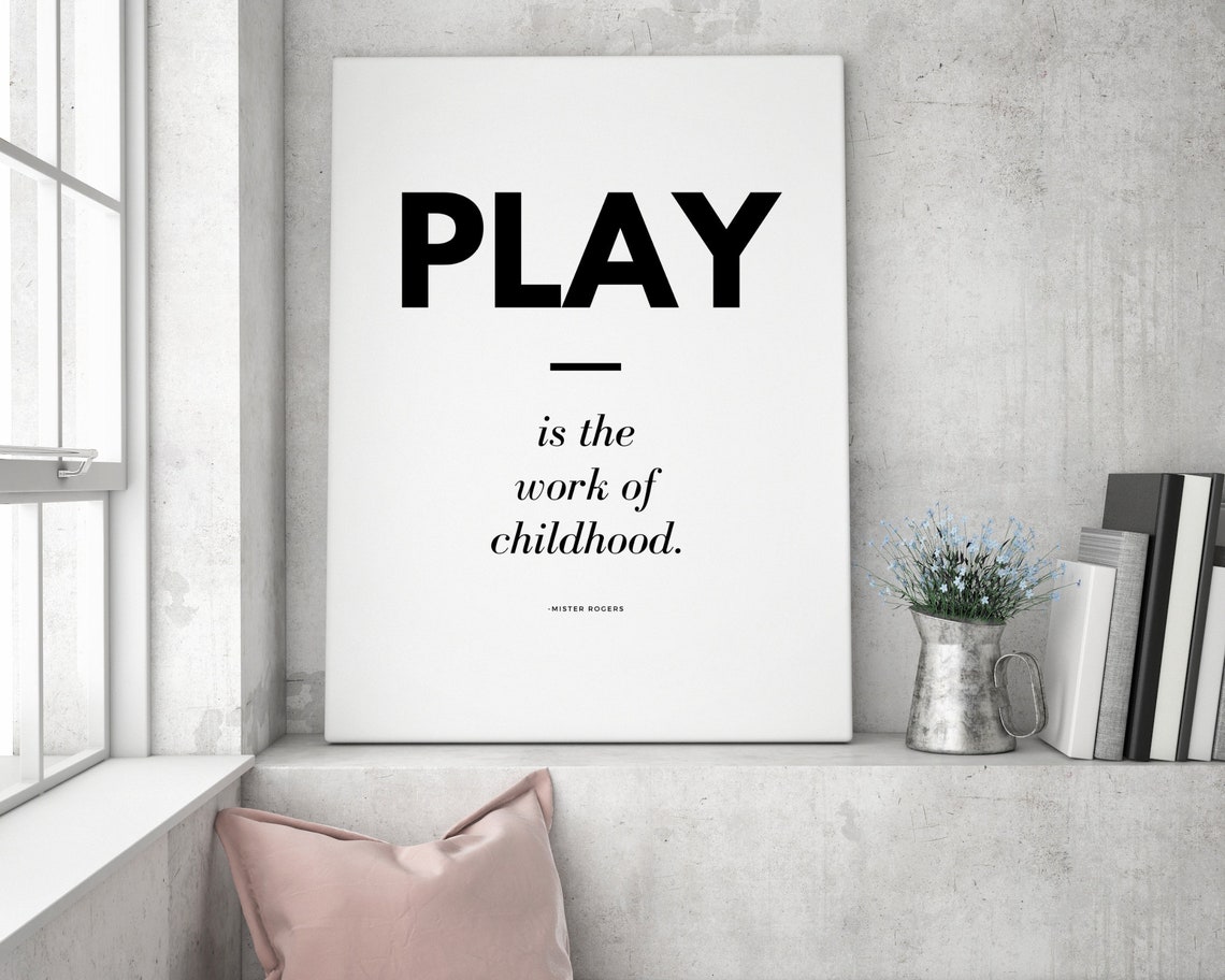 Mister Rogers Play Is The Work Of Childhood Minimalist Quote Poster - Image 2