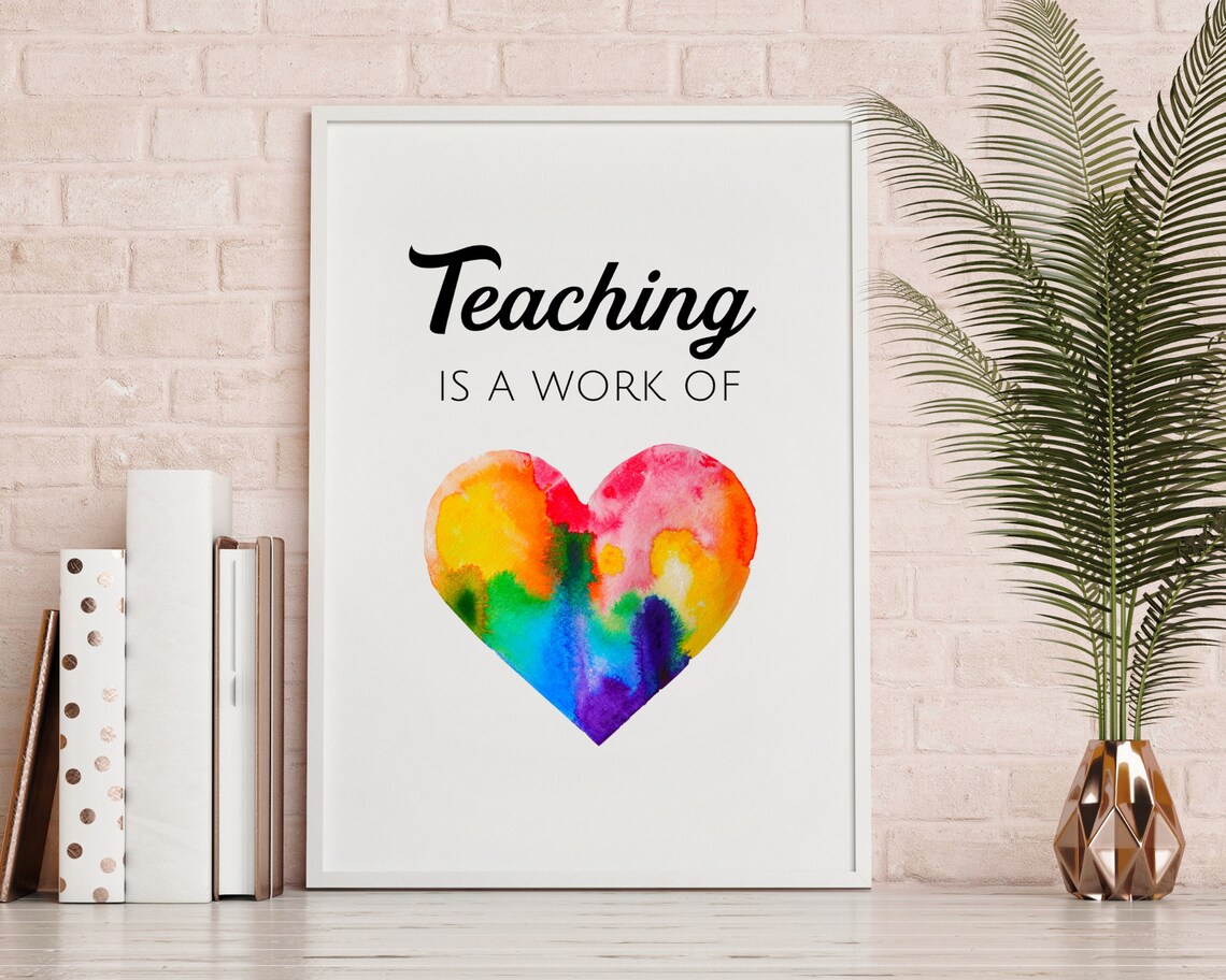 Teacher Is A Work Of Heart, Classroom Art Print - Image 5