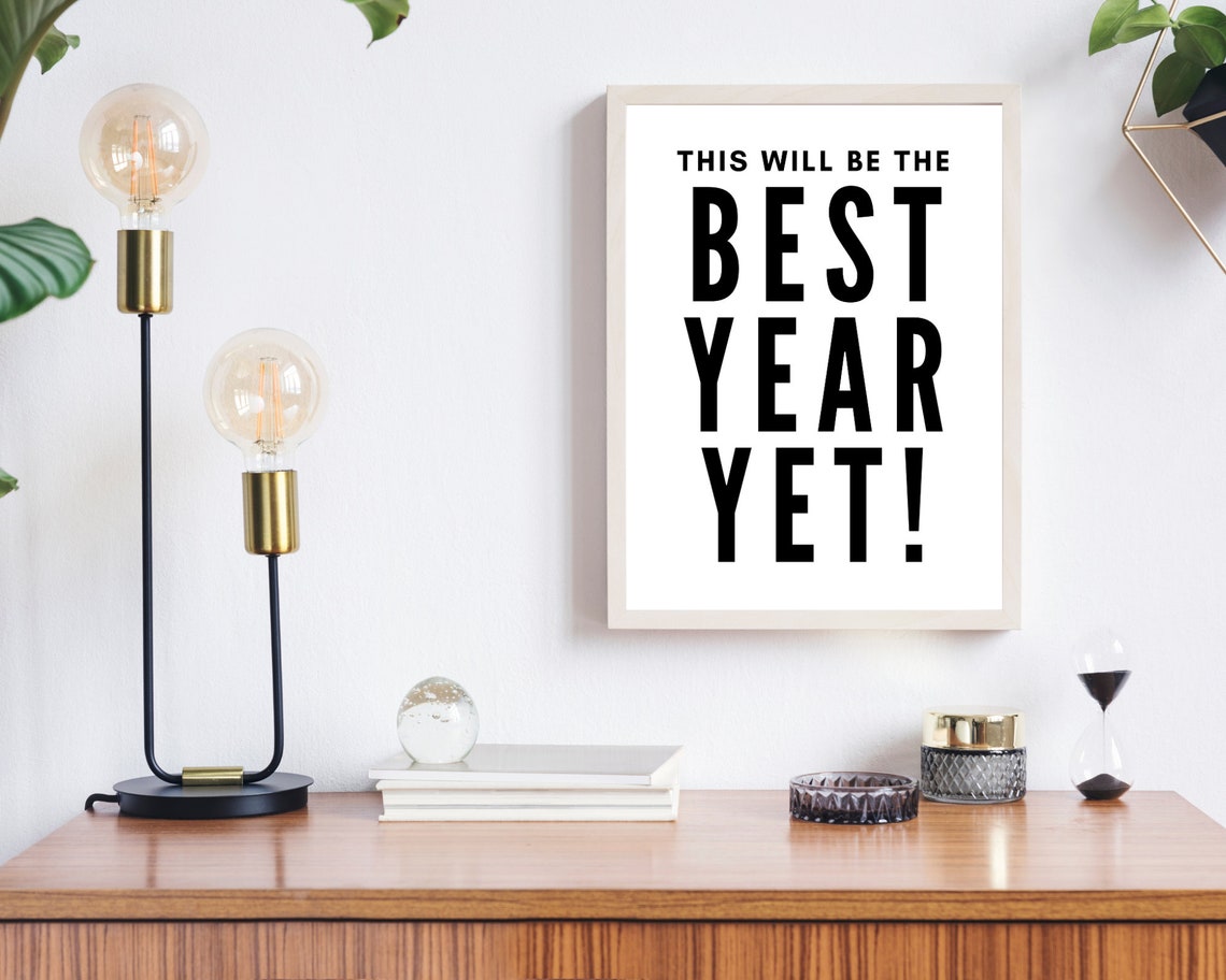 This Will Be The Best Year Yet New Year Motivational Typography Poster - Image 2