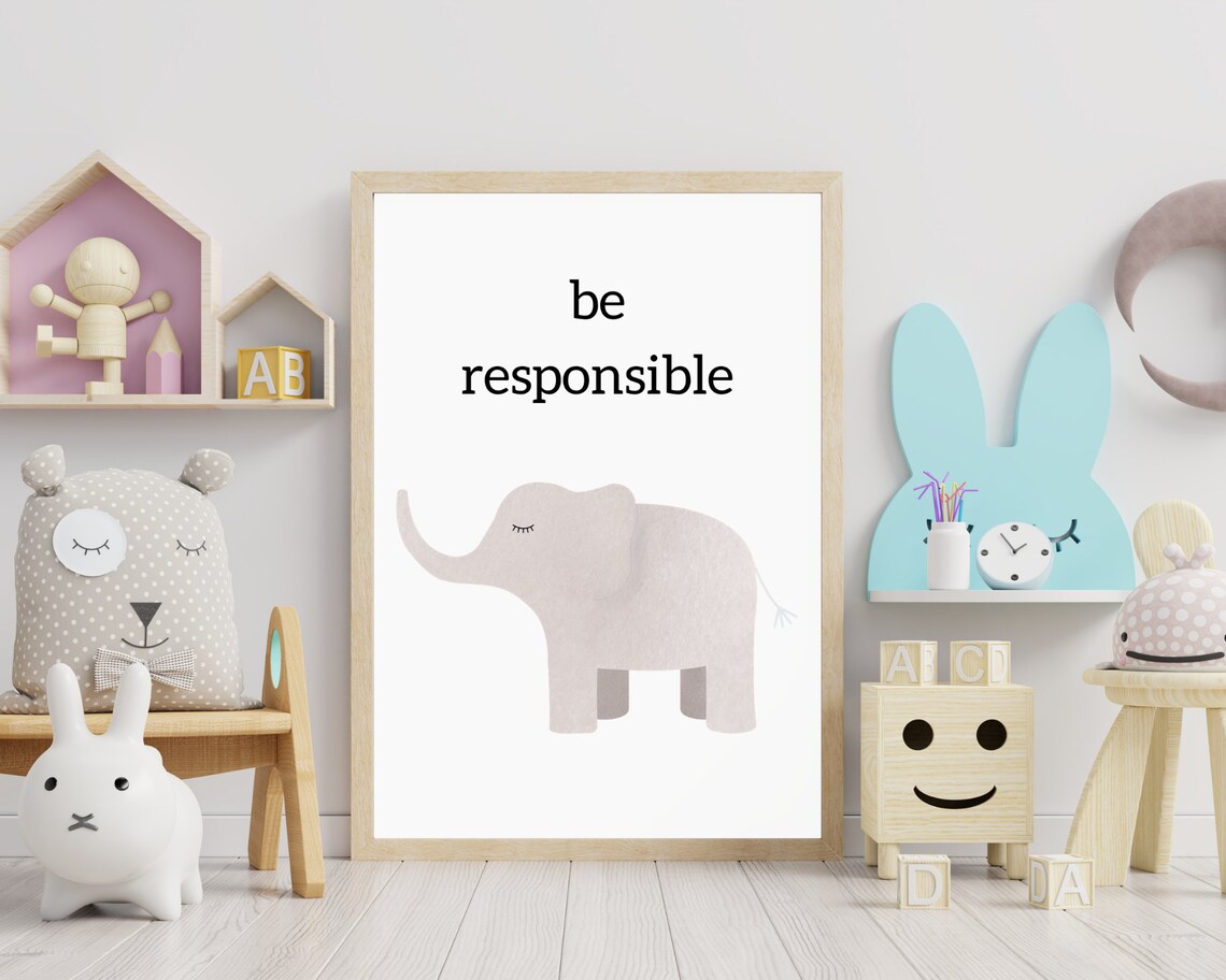 Be Responsible Elephant Nursery Quote Cute Animal Kids Bedroom Wall Art Poster - Image 3