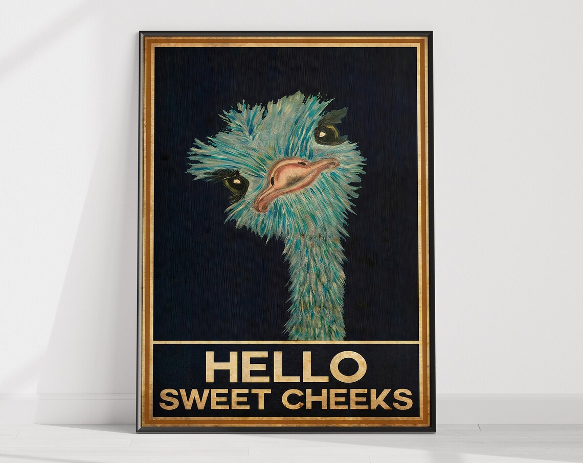 Ostrich Hello Sweet Cheeks Funny Vintage Poster - Image 4