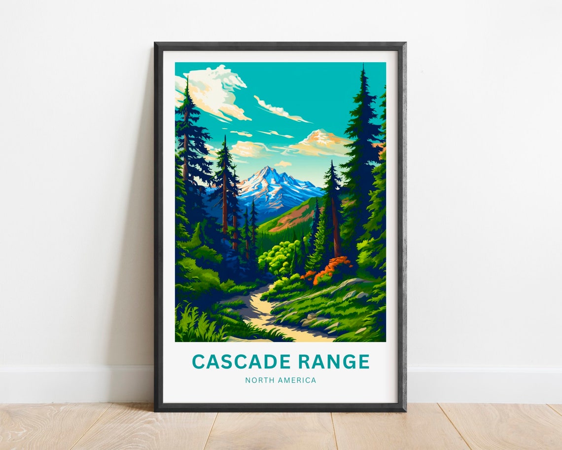Cascade Range North America Pine Forest Trail Snowy Peak Poster