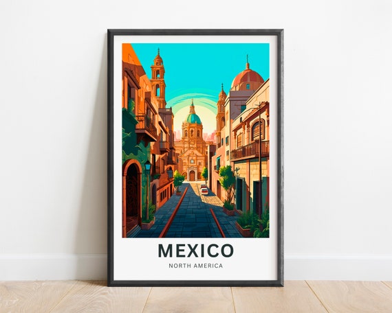 Mexico Travel Print Mexico Poster North America Wall Art Framed Present Gift North America Present