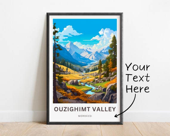 Personalized Ouzighimt Valley Print Ouzighimt Valley Poster Morocco Wall Art Framed Present Gift Africa Present