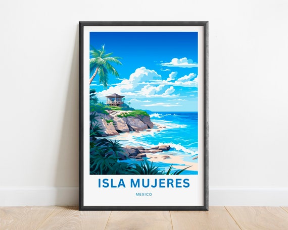Isla Mujeres Travel Print Isla Mujeres Poster Mexico Wall Art Framed Present Gift Mexico Present