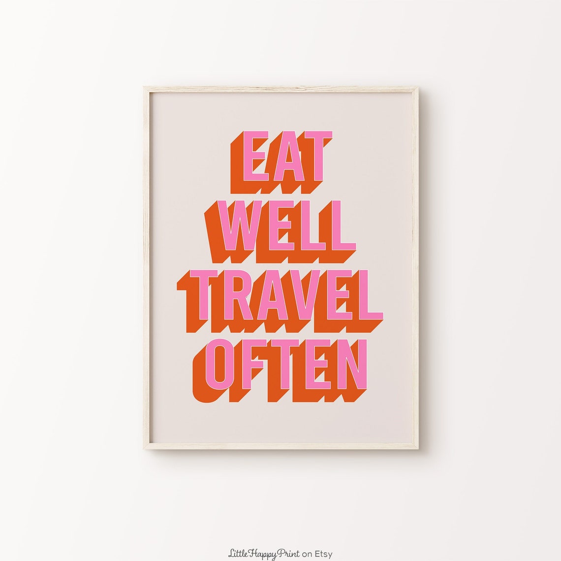 Eat Well Travel Often Pink Orange Retro Wanderlust Quote Poster