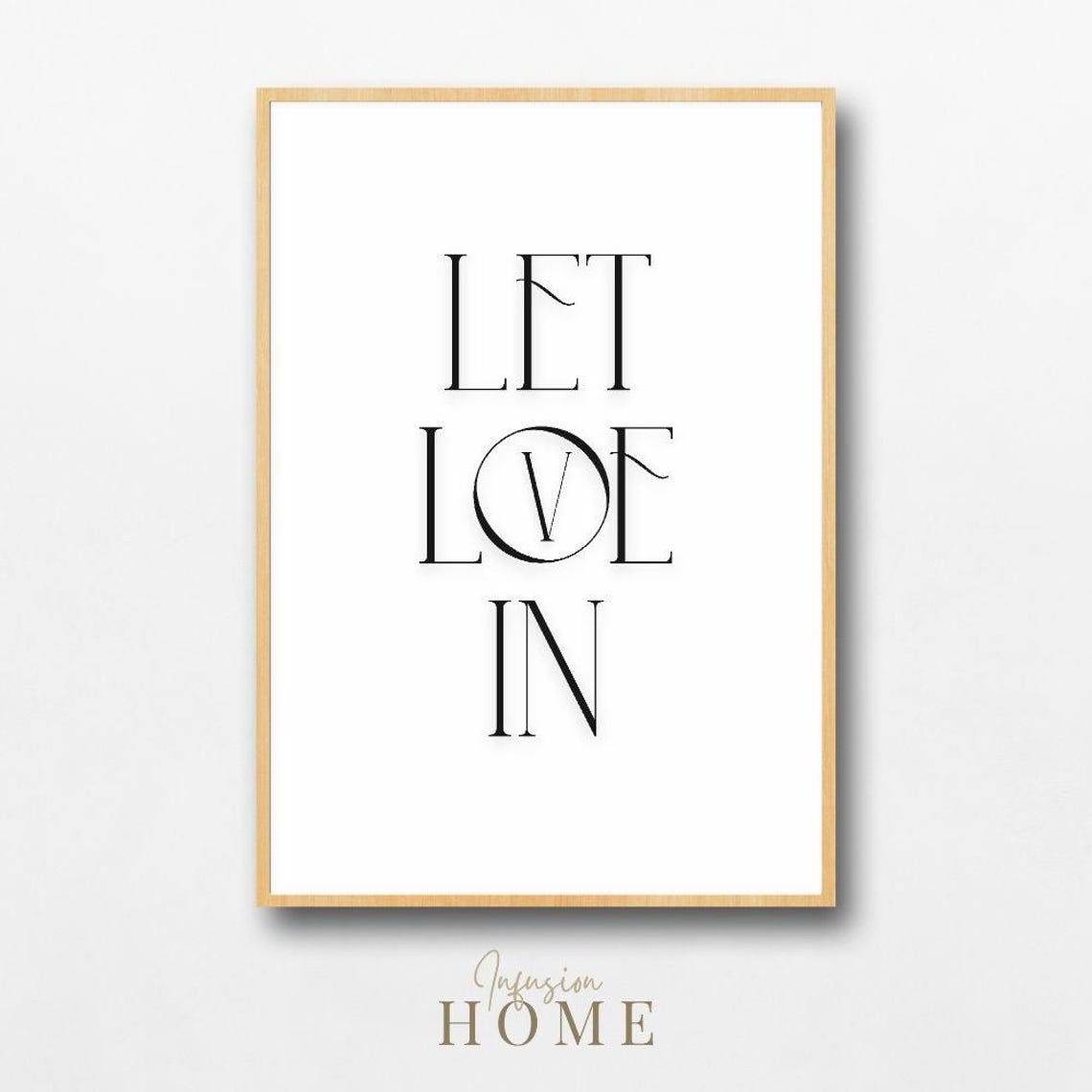 Let Love In Elegant Black And White Minimalist Typography Poster
