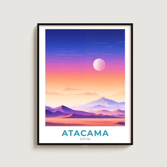 Atacama Desert Travel Print Wall Art Gift Chile Poster Home Decor Lovers Hanging