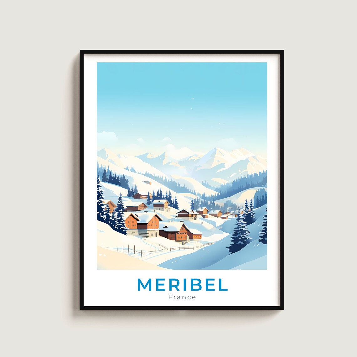 Meribel France Snowy Alpine Village Chalet Winter Ski Resort Poster