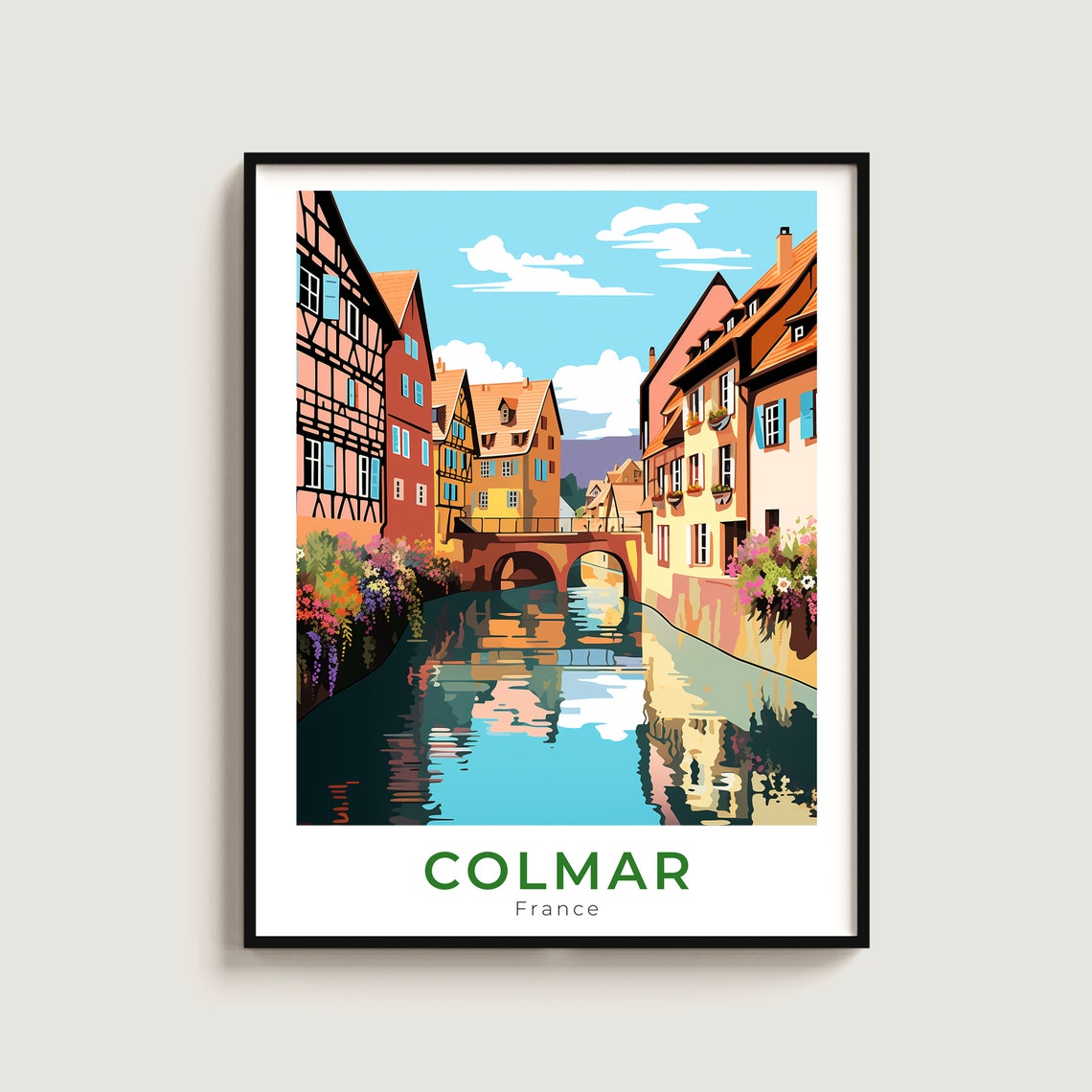Colmar France Alsace Half Timbered Houses Canal Bridge Poster
