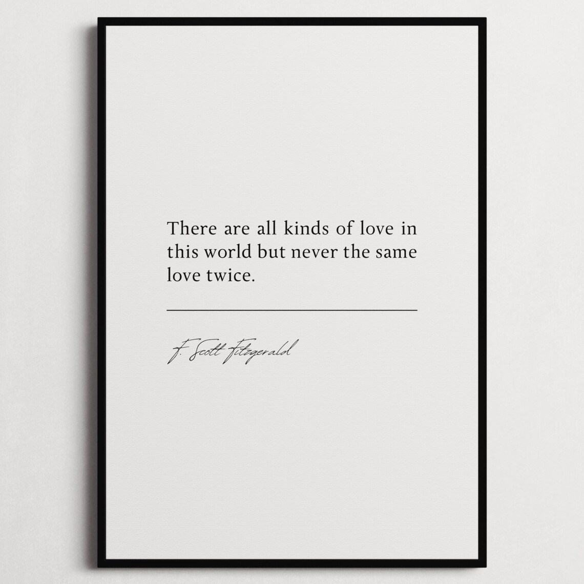 F. Scott Fitzgerald Never the Same Love Twice Quote