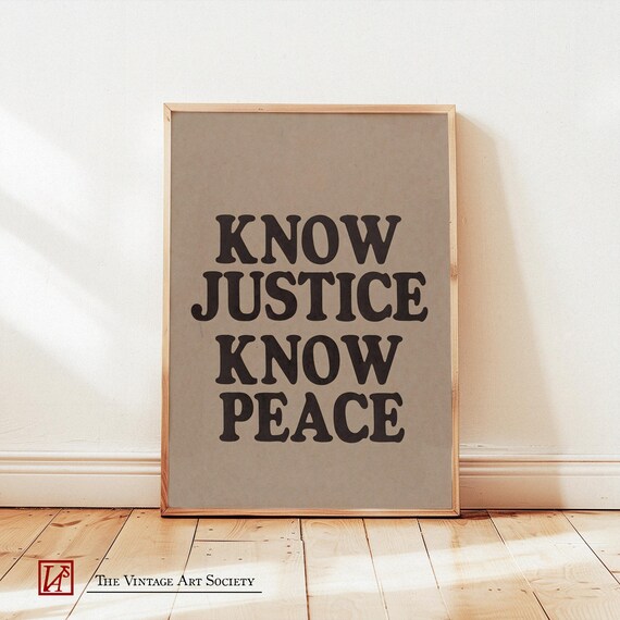 Know Justice Know Peace Poster Amos Kennedy Print Social Justice Wall Art Motivational Typography Print Art
