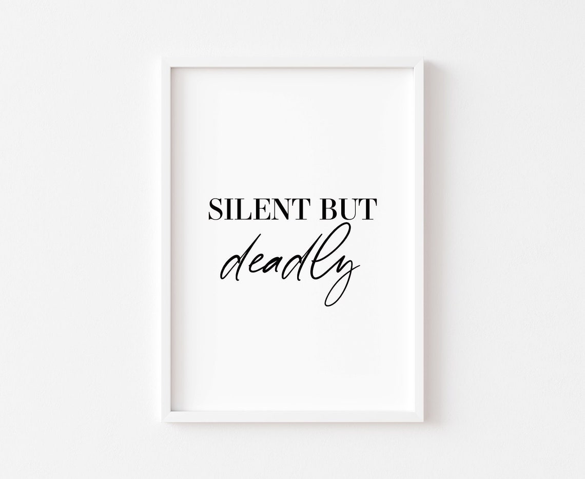 Silent But Deadly Funny Bathroom Quote Minimal Typography Poster