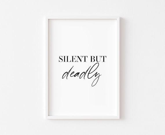Silent But Deadly Funny Bathroom Quote Minimal Typography Poster