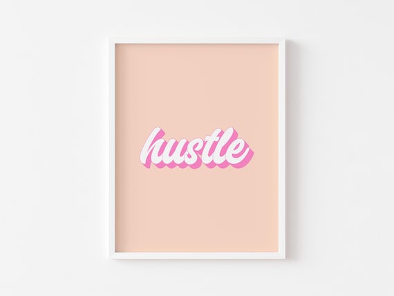 Hustle Print Motivational Prints Bedroom Wall Art Pink Inspirational Quotes Decor