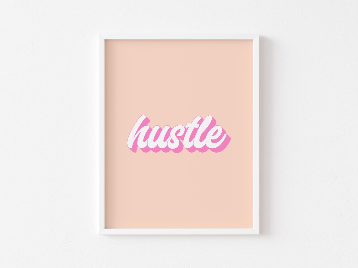 Hustle Print Motivational Prints Bedroom Wall Art Pink Inspirational Quotes Decor