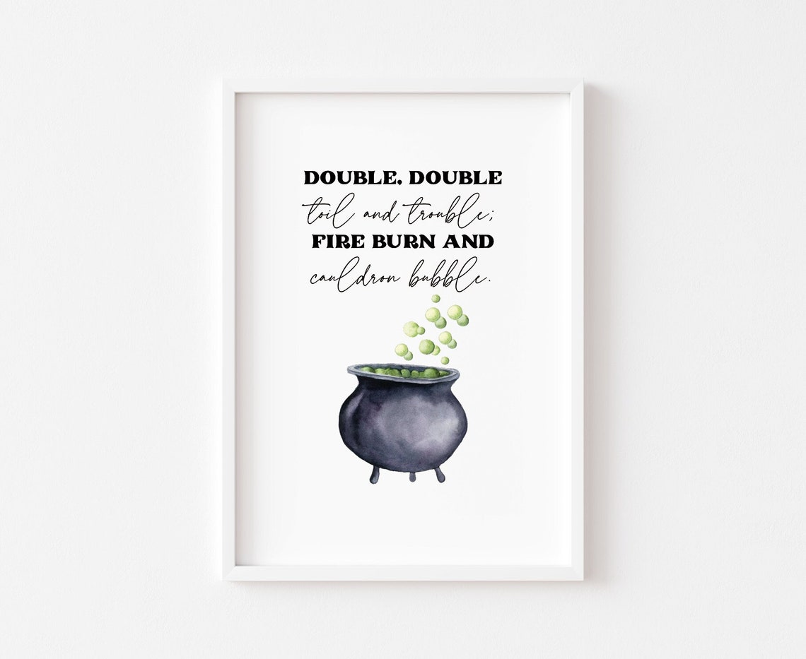 Halloween Prints Cauldron Print Double Toil And Trouble Witchcraft Witch Wall Art Decor