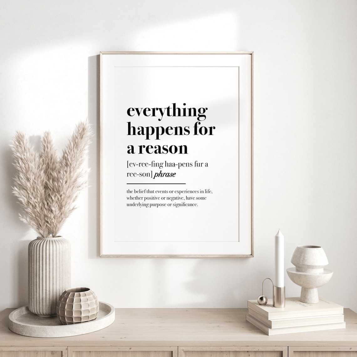 Everything Happens For A Reason Quote Art Print