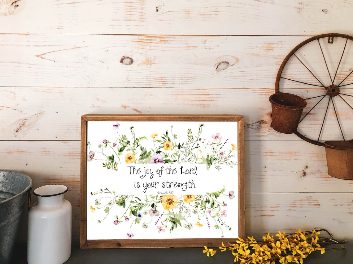 The Joy of the Lord Is Your Strength Nehemiah 8 10 Wildflower Poster - Image 3