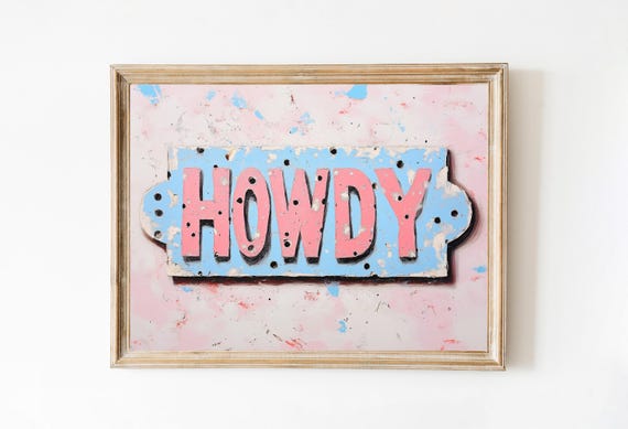 Vintage Howdy Sign In Blue And Pink Print Trendy Western Poster Cowgirl Print Girly Dorm Decor Entryway Sign Western Boho Girl Art