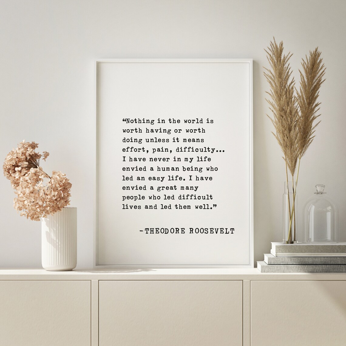 Theodore Roosevelt Effort Pain Difficulty Hard Work Quote Poster - Image 3