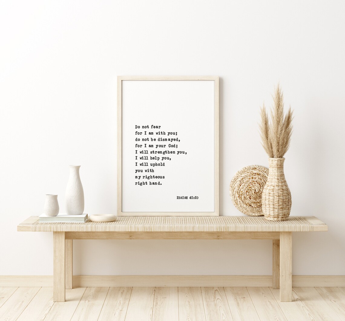 Isaiah 41 Do Not Fear For I Am With You Scripture Verse Poster - Image 4