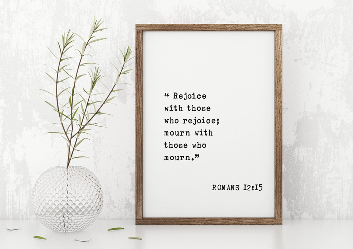 Romans 1215 Wall Art Rejoice With Those Who Rejoice Weep With Those Who Weep Christian Home Decor Bible Verse Sign - Image 4