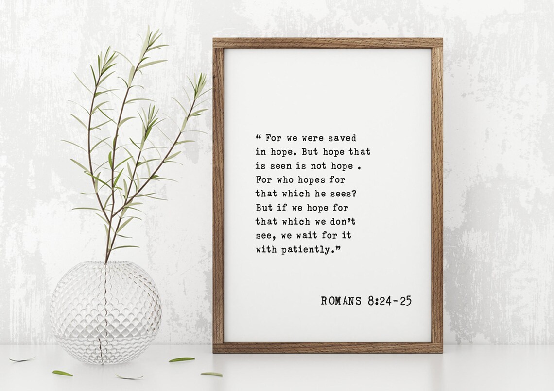 Romans 8 For We Were Saved In Hope Patiently Wait Scripture Poster - Image 4
