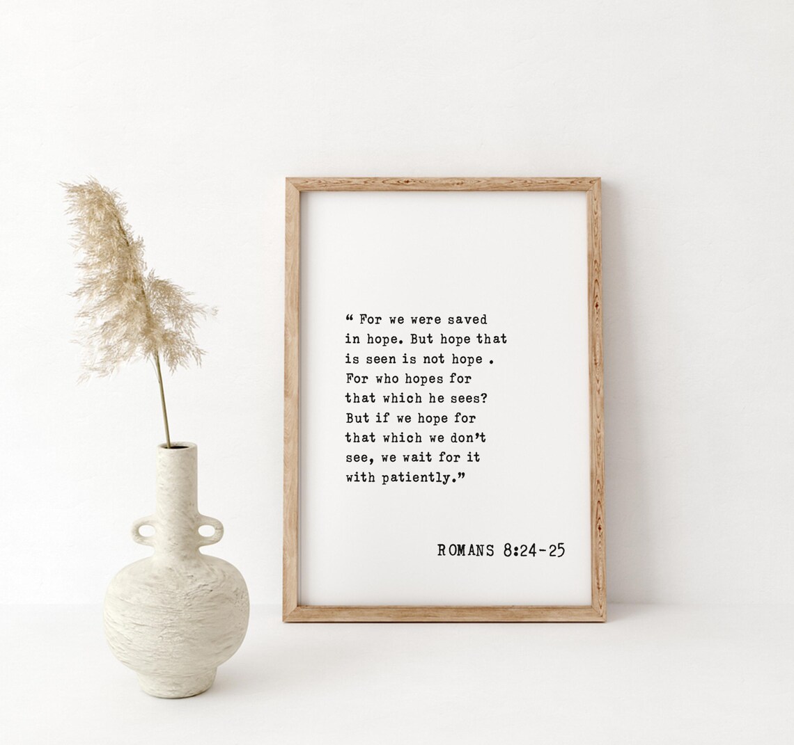 Romans 8 For We Were Saved In Hope Patiently Wait Scripture Poster - Image 3