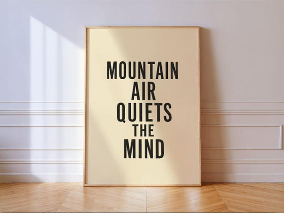 Mountain Air Quiets The Mind Print Cabin Quote Wall Art
