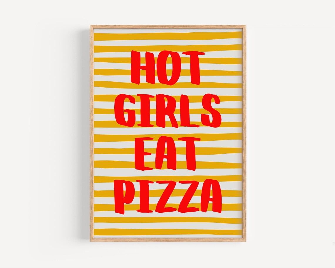 Hot Girls Eat Pizza, Funny Feminist Art Poster