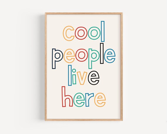 Cool People Live Here Wall Art Colorful Typography Decor Instant Modern Rainbow Quote Poster For Home Or Office