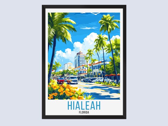 Hialeah Florida Travel Poster Downtown Street Palms Blue Sky
