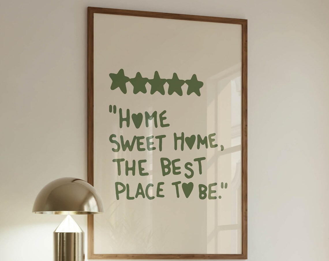 Home Sweet Home Best Place To Be Sage Green Typography Quote Art Print