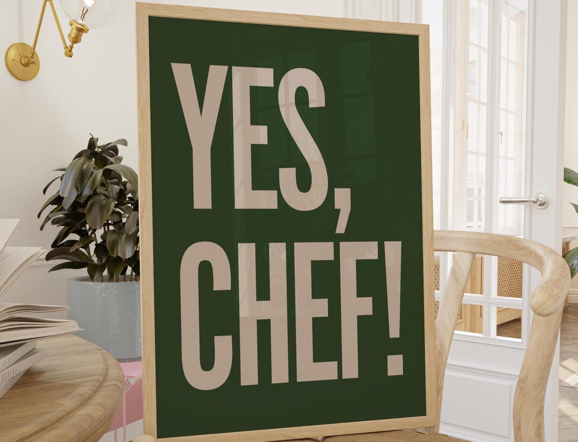 Yes Chef Bold Cream Typography Dark Green Kitchen Quote Art Poster
