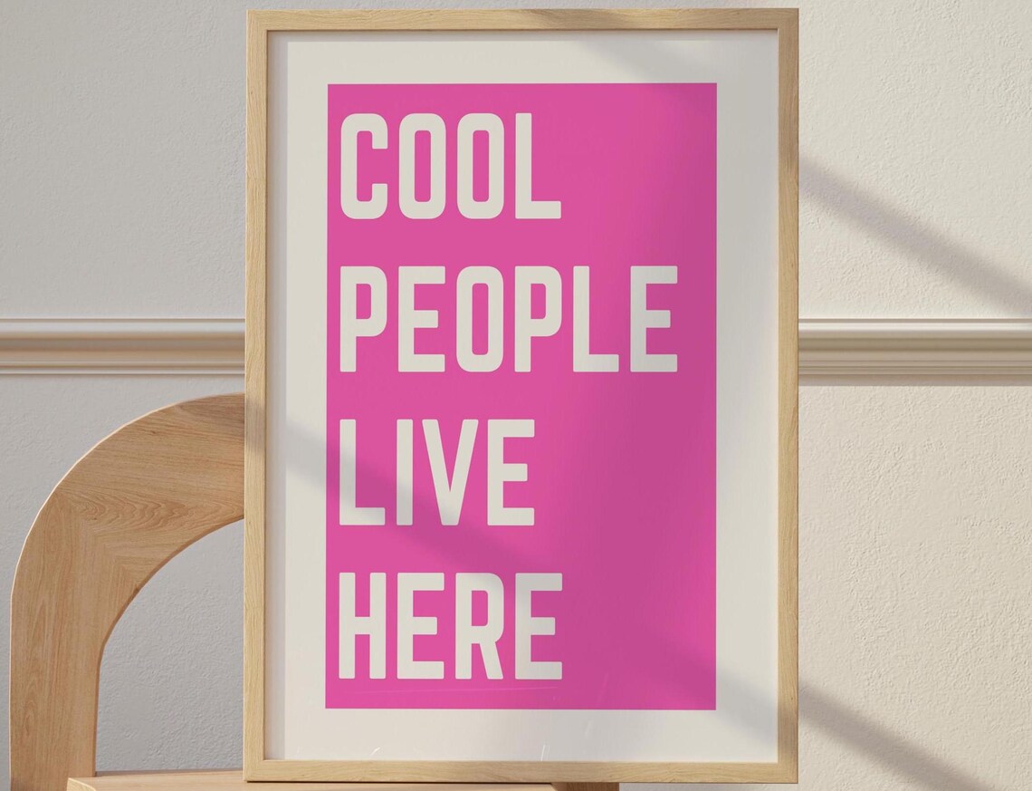 Cool People Live Here Hot Pink Trendy Typography Quote Wall Decor Poster