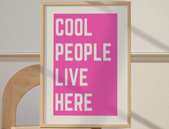 Cool People Live Here Wall Art Pink Funny Quote Typography Poster New Home Gift House Warming Present Modern Entryway Monochromatic