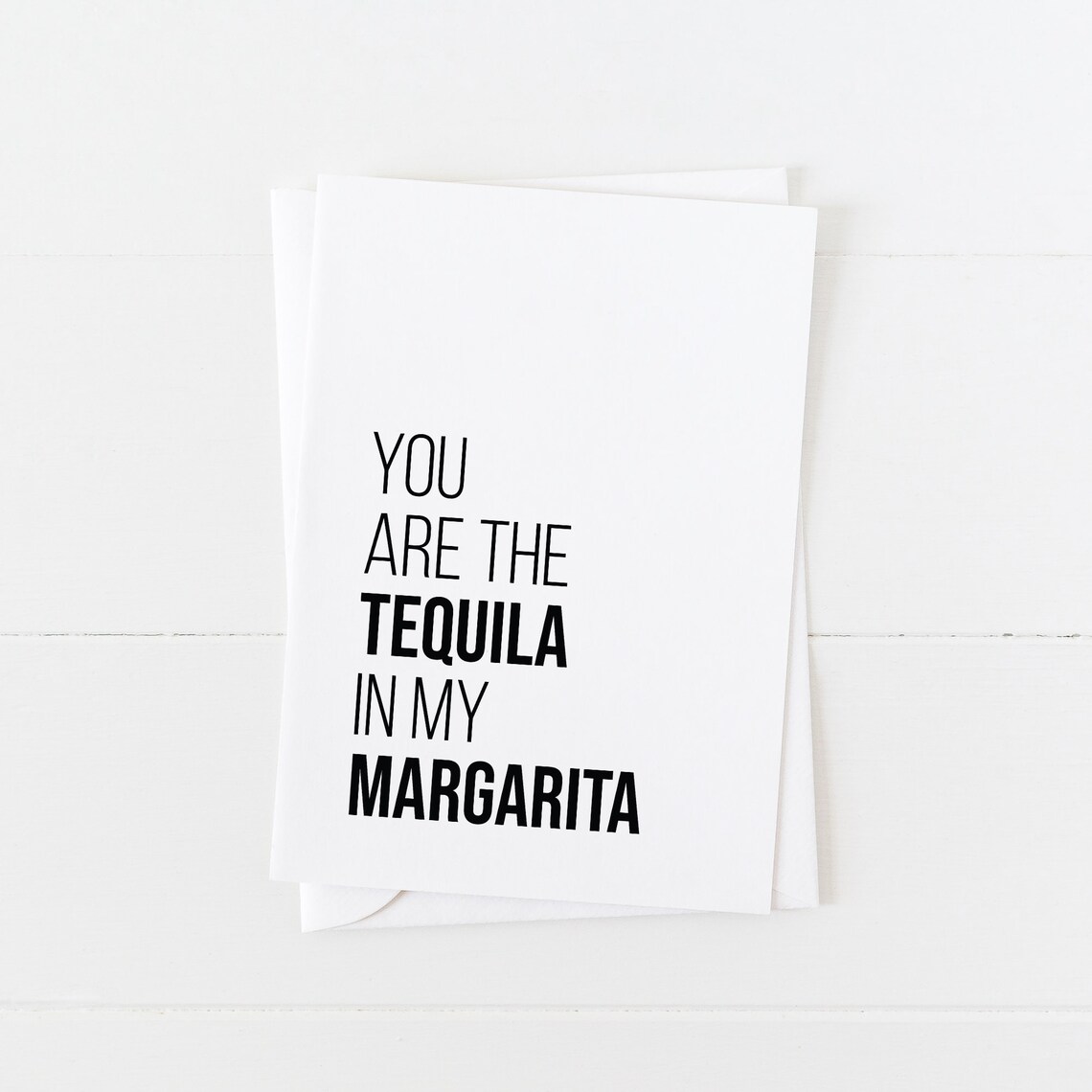 You Are The Tequila In My Margarita Funny Romantic Love Card Print