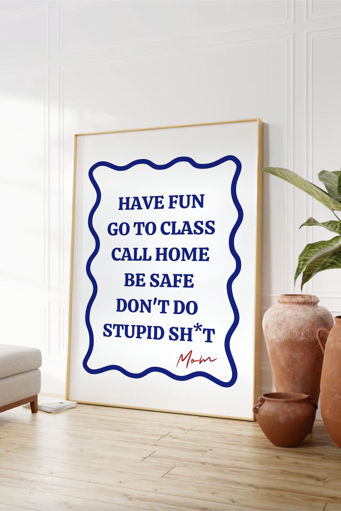 College Dorm Rules Have Fun Go to Class Blue Wavy Border Poster - Image 2