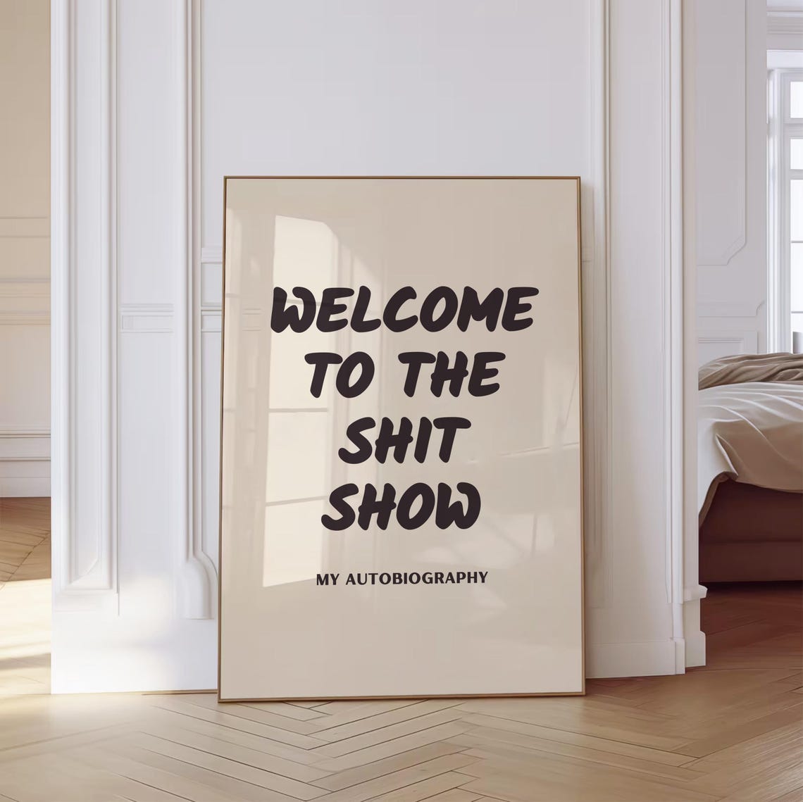 Welcome to the Shit Show My Autobiography Bold Funny Quote Poster - Image 4