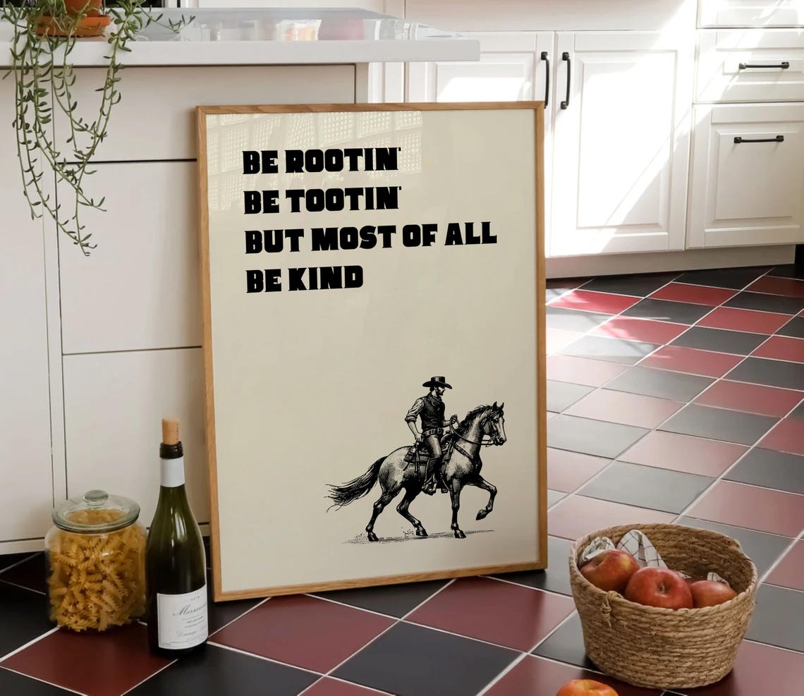 Be Rootin' Be Tootin' But Most Of All Be Kind Cowboy Quote Poster - Image 4